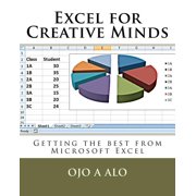 Excel for Creative Minds Getting the Best from Microsoft Excel