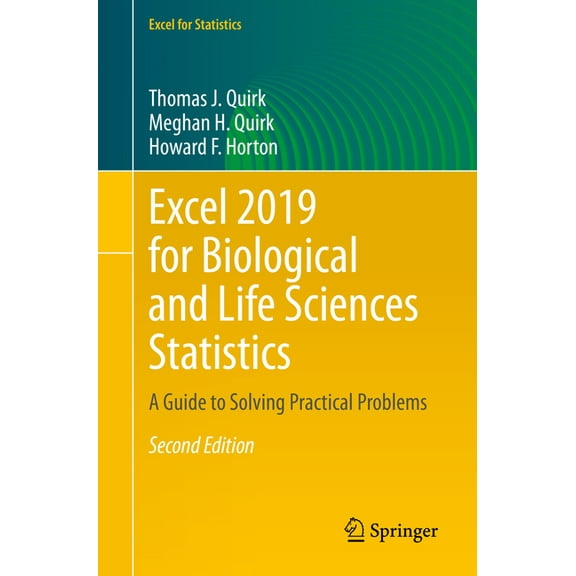 Excel for Statistics Excel 2019 for Biological and Life Sciences Statistics: A Guide to Solving Practical Problems, (Paperback)
