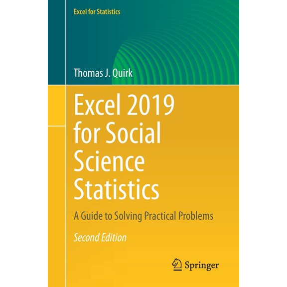 Excel for Statistics Excel 2019 for Social Science Statistics: A Guide to Solving Practical Problems, (Paperback)