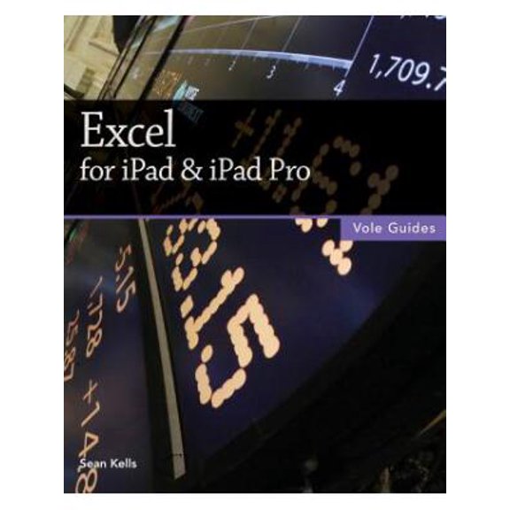 Excel for iPad & iPad Pro (Vole Guides)