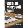 thumbnail image 1 of Excel in Microsoft Excel: The Practical Guide, (Paperback), 1 of 1