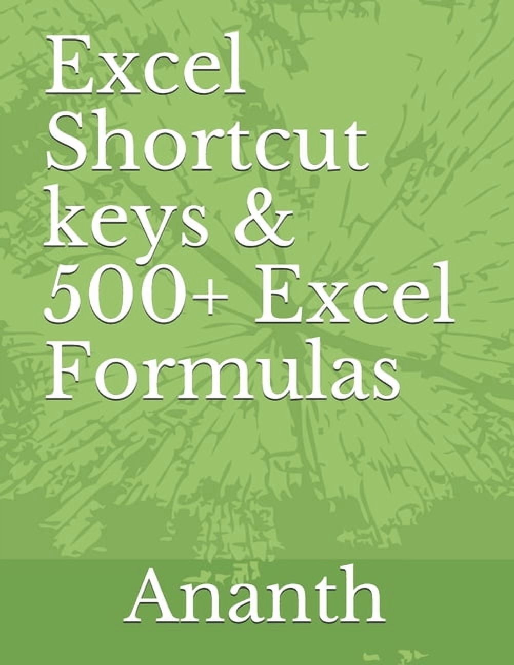 Excel shortcut keys & 500+ Excel Formulas, (Paperback) - Walmart.com