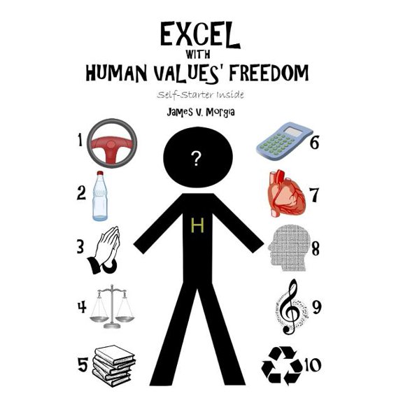 Excel with Human Value's Freedom : Self Starter Inside