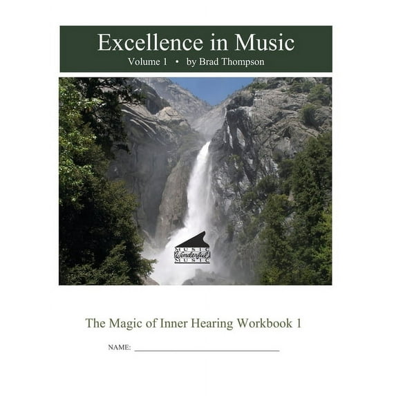 Excellence In Music: Magic of Inner Hearing Workbook, Volume 1, (Paperback)