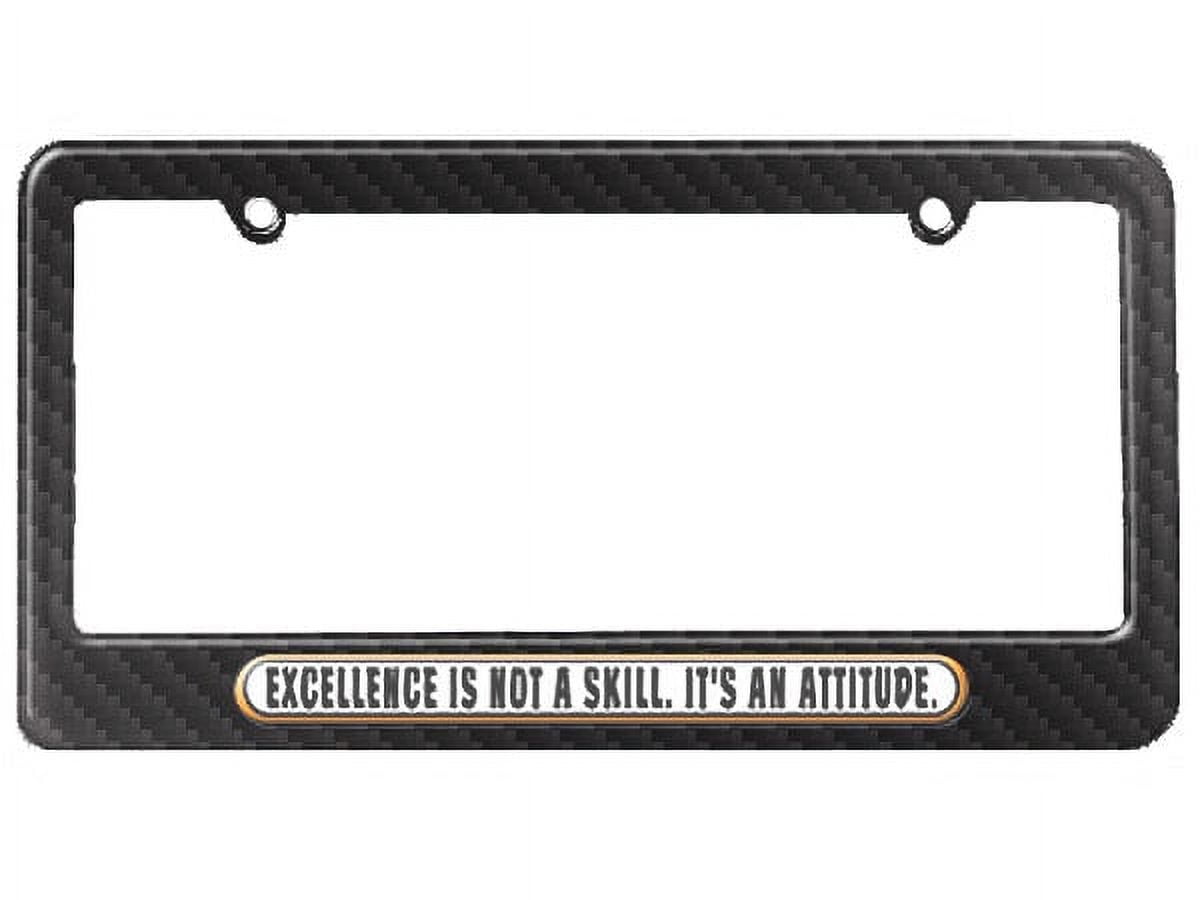 Excellence Not Skill Attitude License Plate Frame - Walmart.com