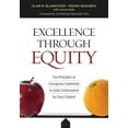 thumbnail image 1 of Excellence Through Equity: Five Principles of Courageous Leadership to Guide Achievement for Every Student, (Paperback), 1 of 1
