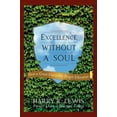 thumbnail image 1 of Pre-Owned Excellence Without a Soul: How a Great University Forgot Education (Hardcover) 1586483935 9781586483937, 1 of 1