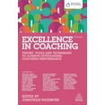 thumbnail image 1 of Excellence in Coaching: Theory, Tools and Techniques to Achieve Outstanding Coaching Performance, (Hardcover), 1 of 1