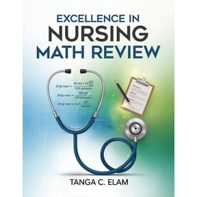 Excellence in Nursing Math Review, (Paperback)