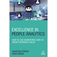 thumbnail image 1 of Pre-Owned Excellence in People Analytics: How to Use Workforce Data to Create Business Value (Paperback) 0749498293 9780749498290, 1 of 1