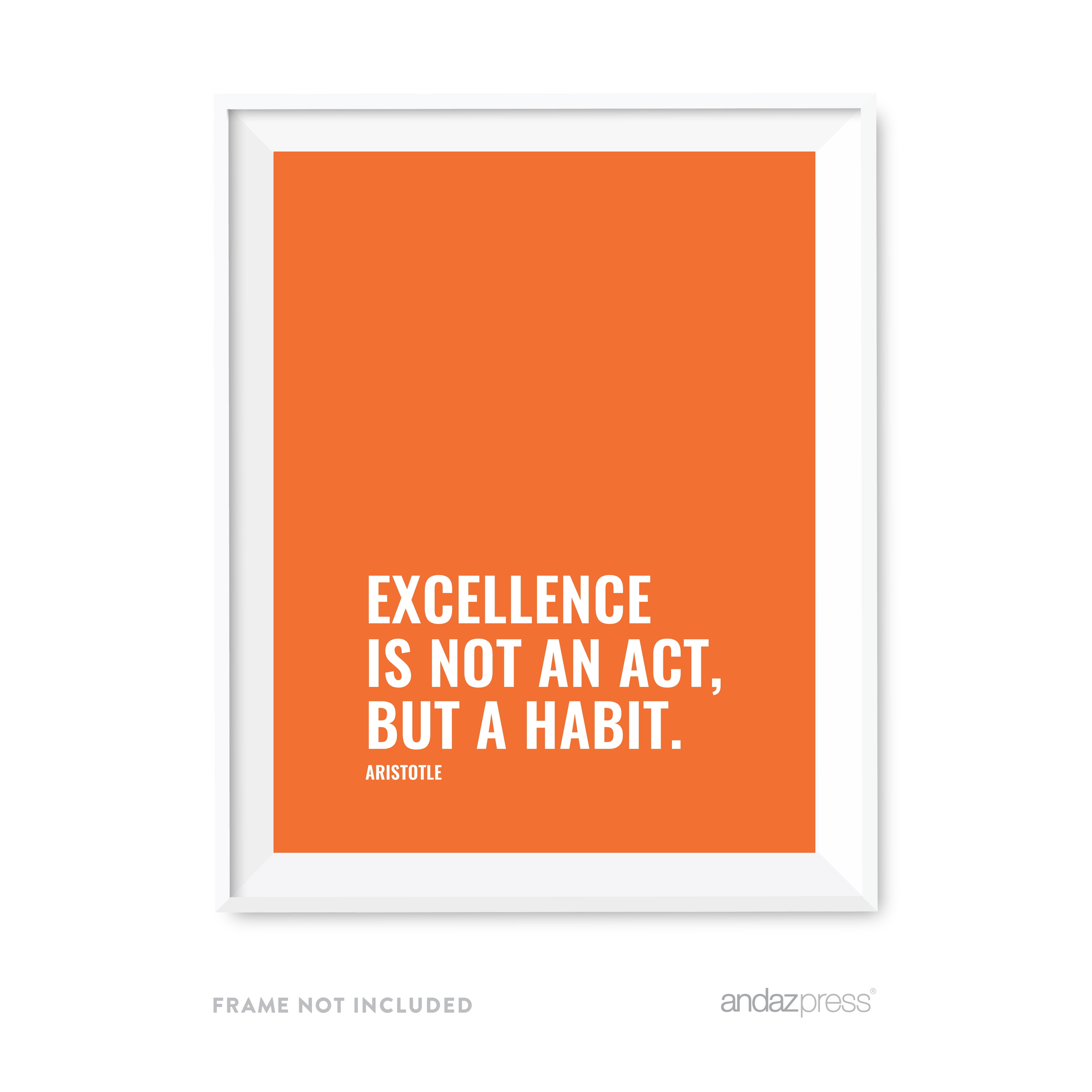 Excellence is not an act, but a habit Motivational Wall Art ...