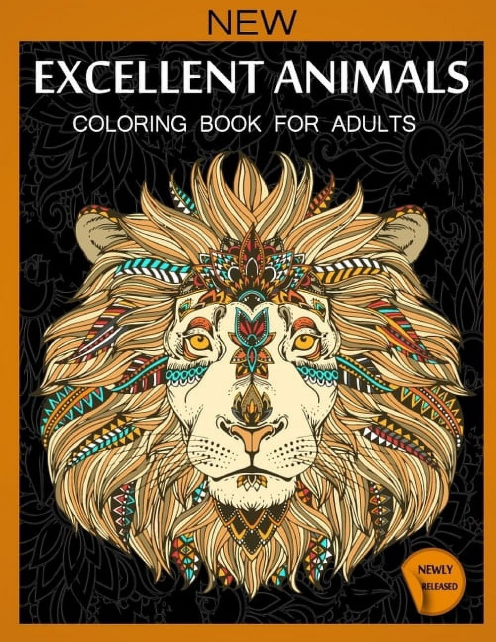 Excellent Animals Coloring Book For Adults: Animals Patterns for Relaxation, Fun, and Stress Relief Adult Coloring Books, (Paperback)