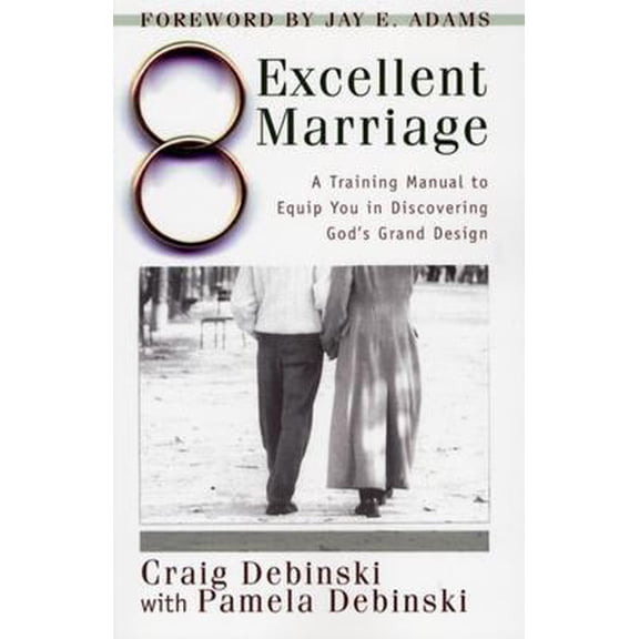 Pre-Owned Excellent Marriage: A Training Manual to Equip You in Discovering God's Grand Design (Paperback) 1889032255 9781889032252