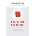 thumbnail image 1 of Pre-Owned Excellent Preaching: Proclaiming the Gospel in Its Context and Ours (Paperback) 157799650X 9781577996507, 1 of 1