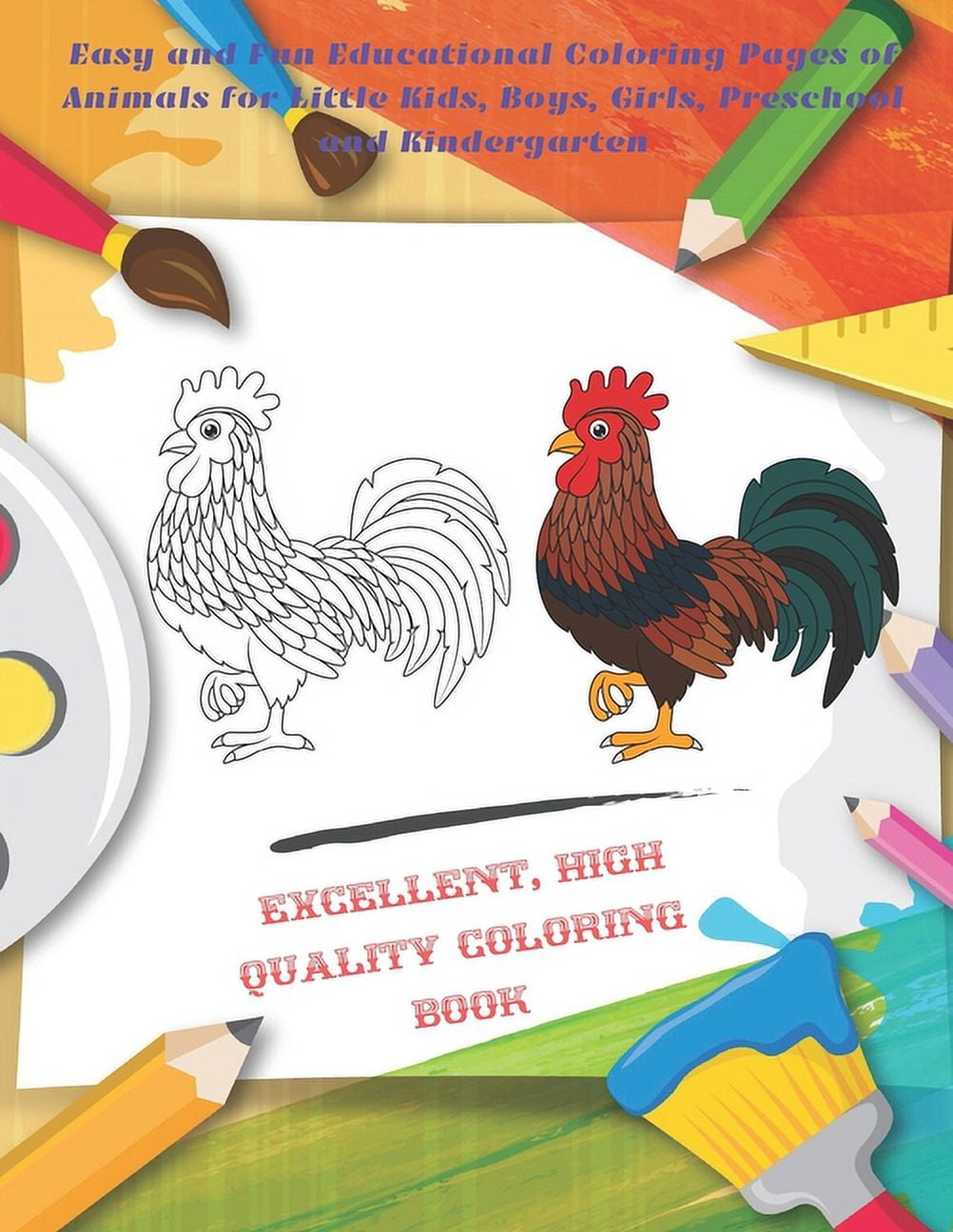 Excellent, high quality coloring book - Easy and Fun Educational Coloring Pages of Animals for Little Kids, Boys, Girls,, (Paperback)