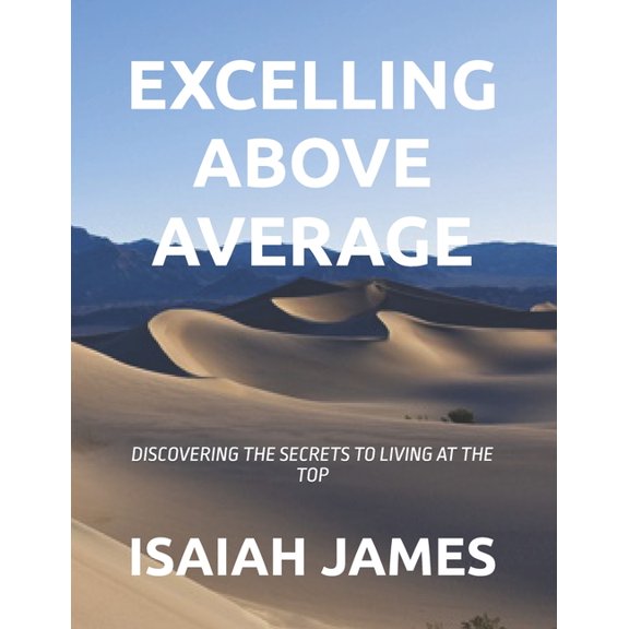 Excelling Above Average, (Paperback)