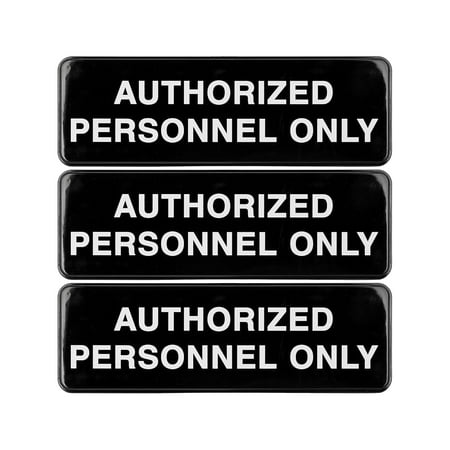 Excello Global Products - Authorized Personnel Only Indoor/Outdoor Wall Sign, 9" x 3", 3/Pack (EGP-HD-0262-S) - Black/White