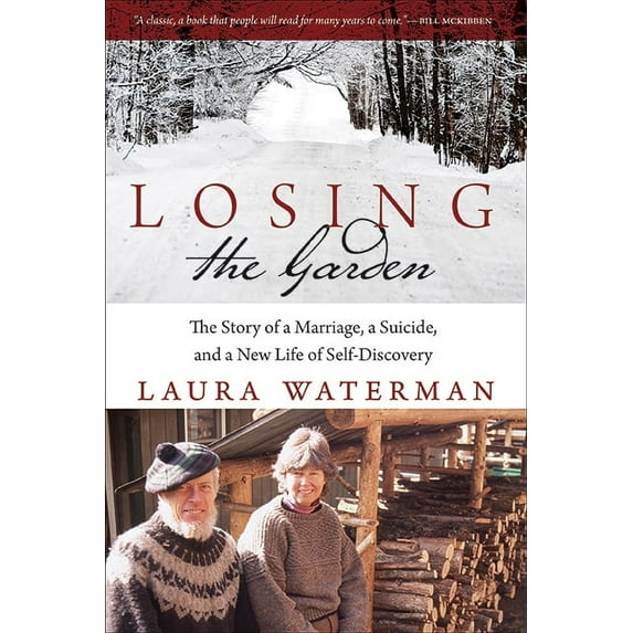 Excelsior Editions Losing the Garden: The Story of a Marriage, a Suicide, and a New Life of Self-Discovery, (Paperback)