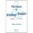 thumbnail image 1 of Pre-Owned Music of Anthony Braxton (The Excelsior Profile Series of American Composers), 9780935016185, 093501618X, Paperback, 1 edition, 1 of 1