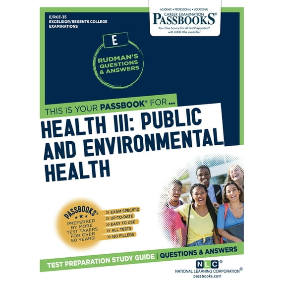 Excelsior / Regents College Examinations Health III: Public and Environmental Health (Rce-35): Passbooks Study Guide Volume 35, (Paperback)