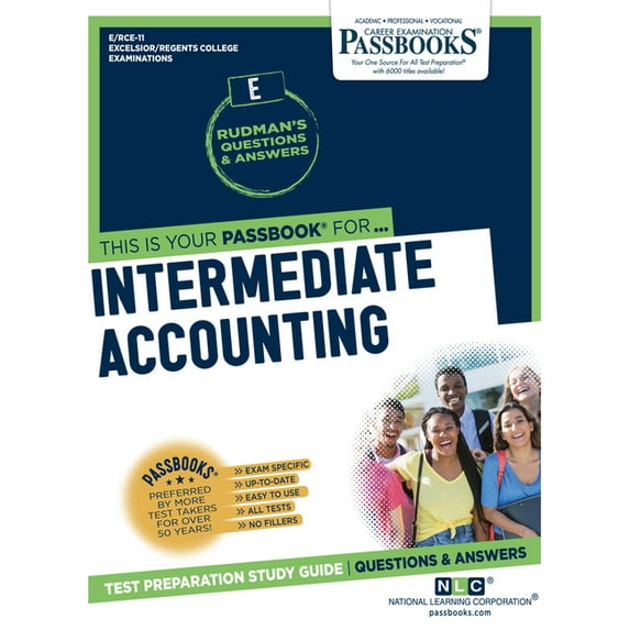 Excelsior / Regents College Examinations Intermediate Accounting (Rce-11): Passbooks Study Guide Volume 11, (Paperback)