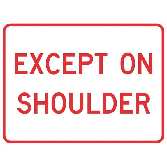 Except on Shoulder (plaque) Sign Parking Signs Metal Sign Tin Sign 8x12 Inch - Caution Safety Warning Security Signs Indoor & Outdoor Signs for Home, Office, Work