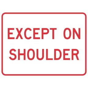 Except on Shoulder (plaque) Sign Parking Signs Metal Sign Tin Sign 8x12 Inch - Caution Safety Warning Security Signs Indoor & Outdoor Signs for Home, Office, Work