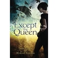 thumbnail image 1 of Pre-Owned Except the Queen (Hardcover) 0451462734 9780451462732, 1 of 1
