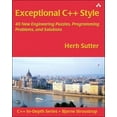 thumbnail image 1 of Pre-Owned Exceptional C++ Style: 40 New Engineering Puzzles, Programming Problems, and Solutions (Paperback) 0201760428 9780201760422, 1 of 1