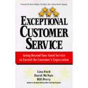 Exceptional Customer Service Going Beyond Your Good Service to Exceed the Cutomers Expectation Paperback by Lisa Ford