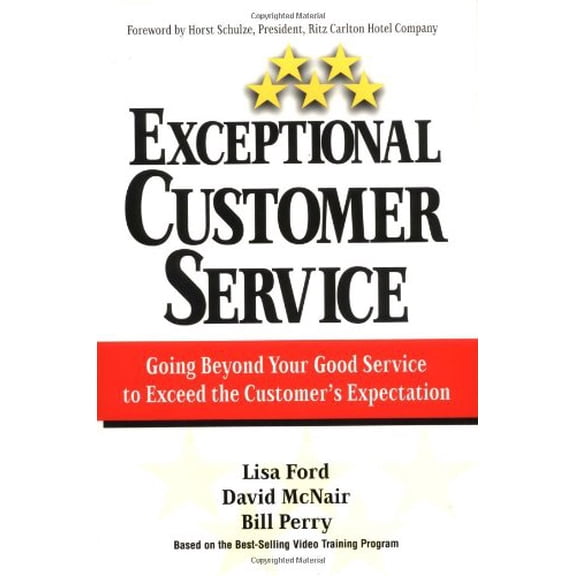 Pre-Owned Exceptional Customer Service: Going Beyond Your Good Service to Exceed the Customer's Expectation (Paperback) 1580624588 9781580624589