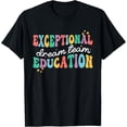thumbnail image 1 of Exceptional Education Dream Team SPED ESE Teacher Autism T-Shirt, 1 of 4
