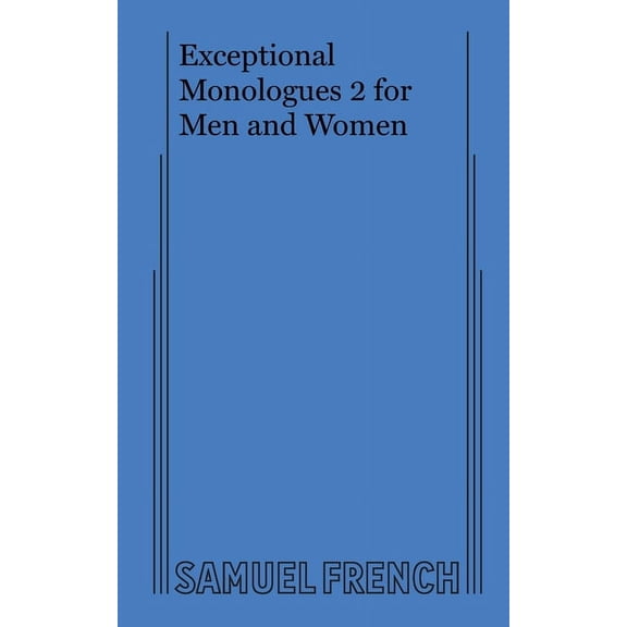 Exceptional Monologues 2 for Men and Women, (Paperback)