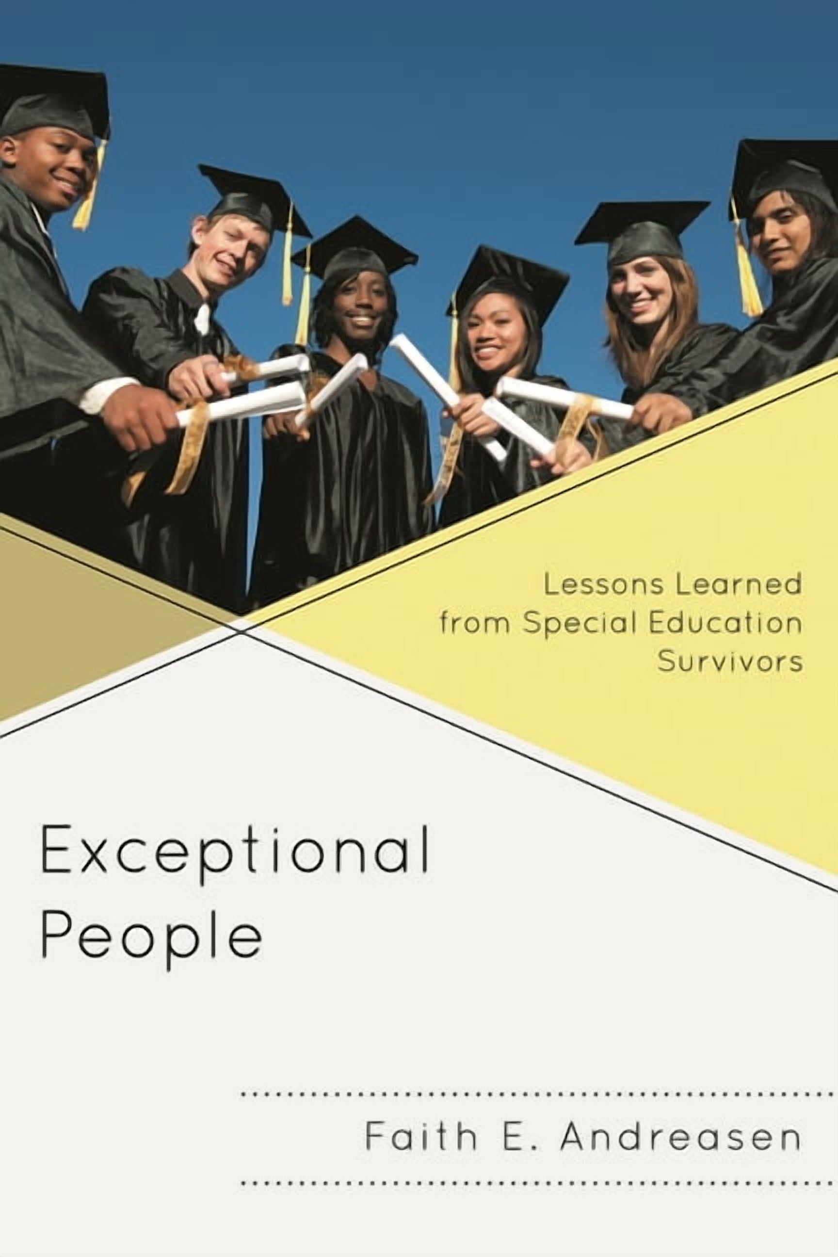Eopal Lessons Exceptional People: Lessons Learned from Special Education Survivors ...