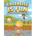 thumbnail image 1 of Excercise Is Fun: Muscles Coloring Book, (Paperback), 1 of 1