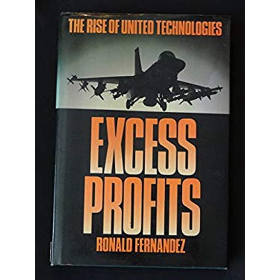 Pre-Owned Excess profits: The rise of United Technologies (Hardcover) 0201104849 9780201104844