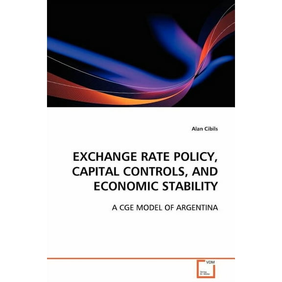 Exchange Rate Policy, Capital Controls, and Economic Stability (Paperback)