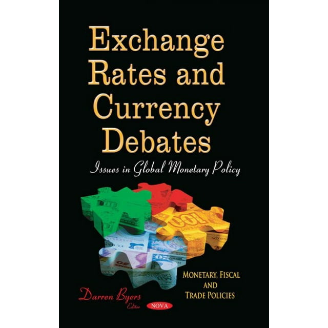 Exchange Rates & Currency Debates