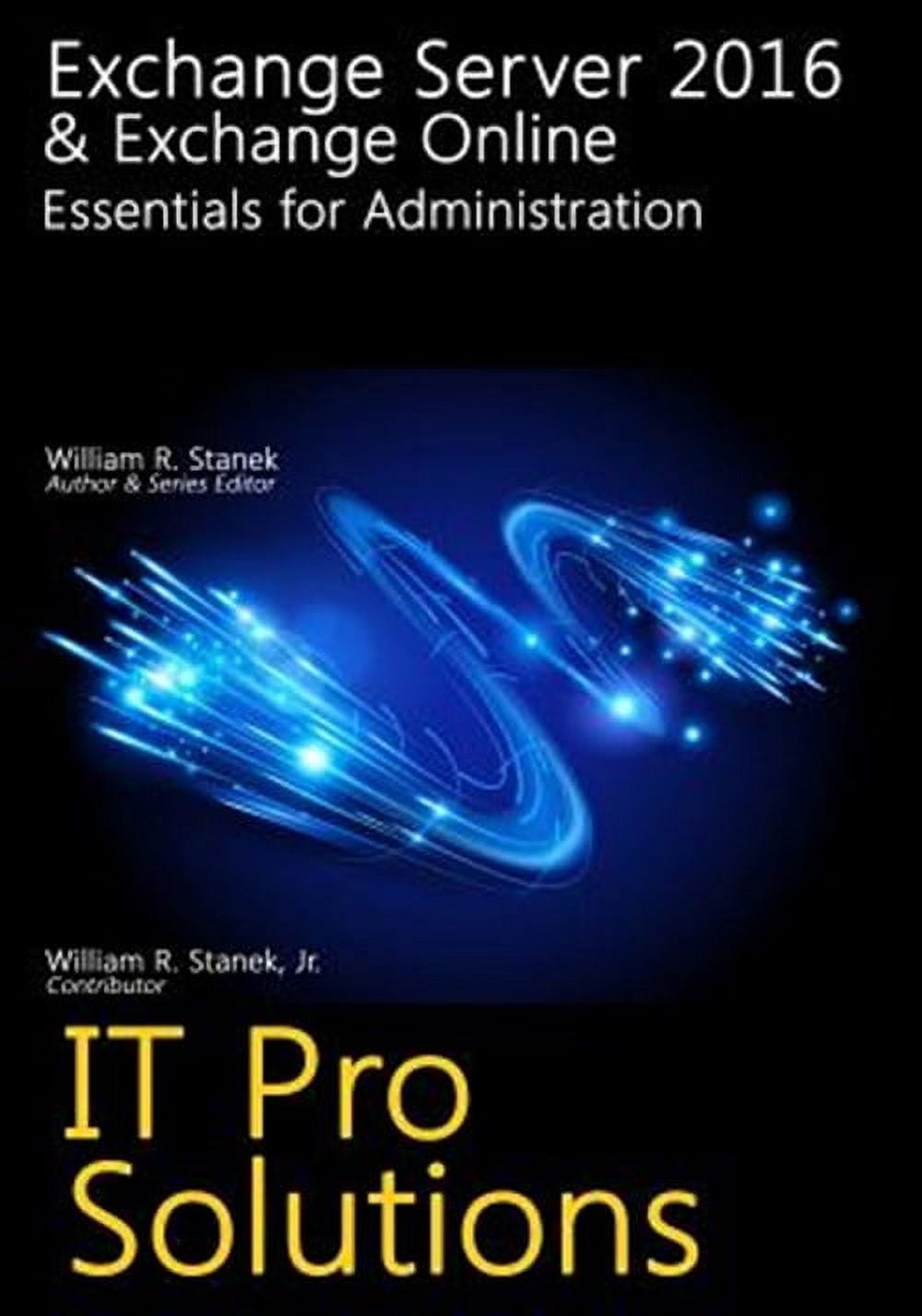 Exchange Server 2016 & Exchange Online : Essentials for Administration