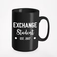 thumbnail image 1 of Exchange Student Est 2017, Black 15oz Ceramic Mug, 1 of 1