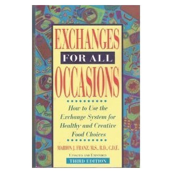 Pre-Owned Exchanges for All Occasions: How to Use the Exchange System for Healthy and Creative Food Choices Paperback