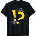 thumbnail image 1 of Exclamation Mark Question Mark Punctuation Mark School T-Shirt, 1 of 3