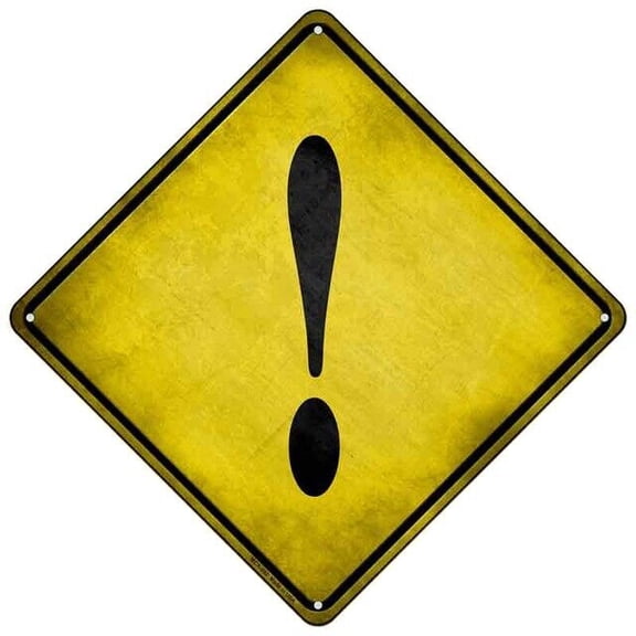 Exclamation Point Xing Novelty Mini Metal Road Notice Crossing Sign Size: 12 inch x 12 inch