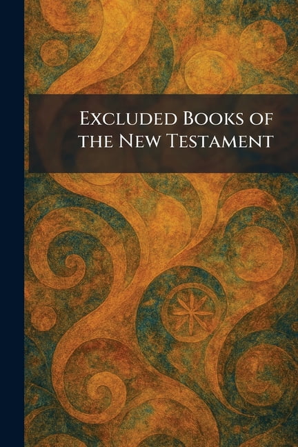 Excluded Books of the New Testament, (Paperback)