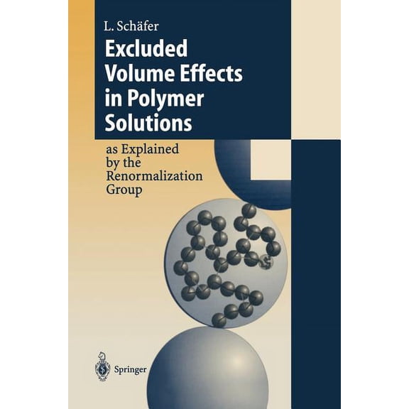 Excluded Volume Effects in Polymer Solutions: As Explained by the Renormalization Group, (Paperback)