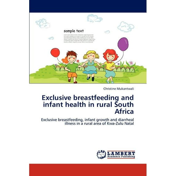 Exclusive breastfeeding and infant health in rural South Africa (Paperback)