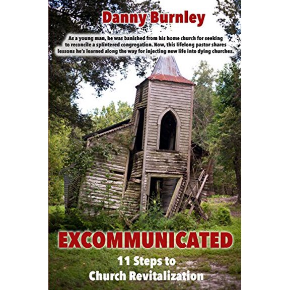 Pre-Owned Excommunicated: 11 Steps to Church Revitalization Paperback