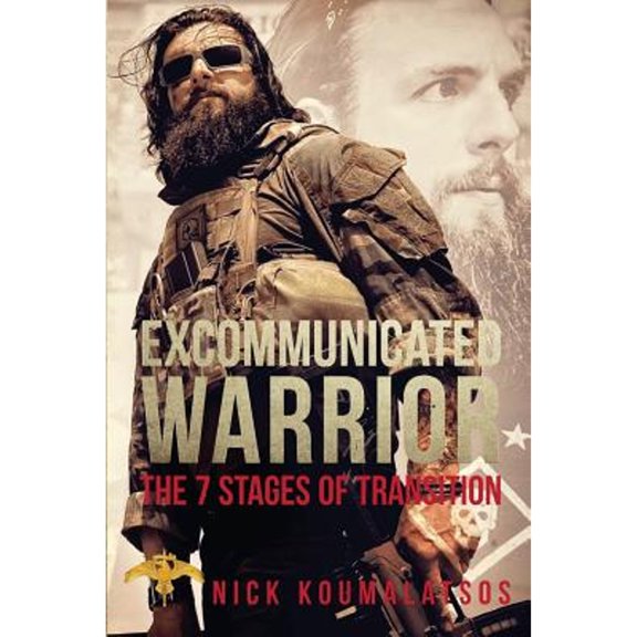 Pre-Owned Excommunicated Warrior: 7 Stages of Transition (Paperback) 0578404737 9780578404738