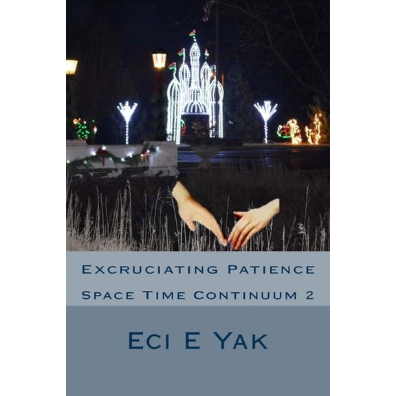 Excruciating Patience: Space-Time Continuum 2: Space Time Continuum 2