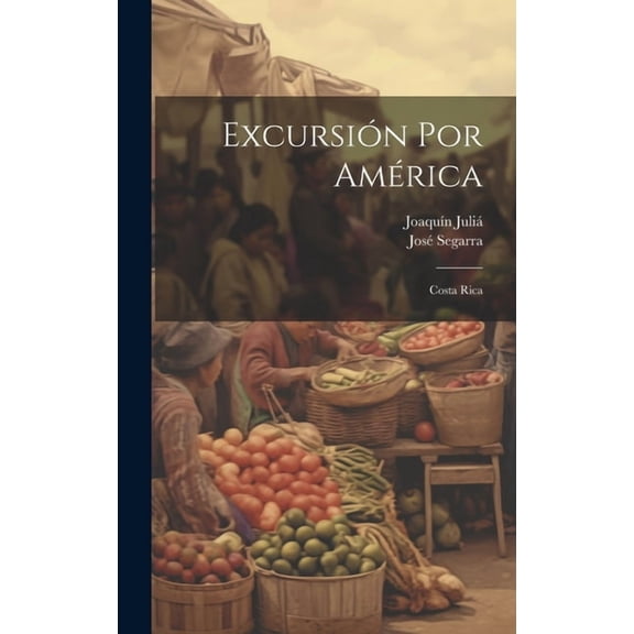 Excursin Por Amrica: Costa Rica (Hardcover)
